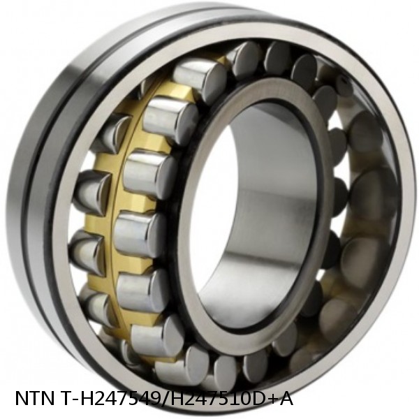 T-H247549/H247510D+A NTN Cylindrical Roller Bearing