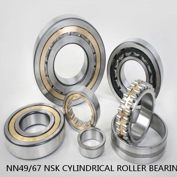 NN49/67 NSK CYLINDRICAL ROLLER BEARING