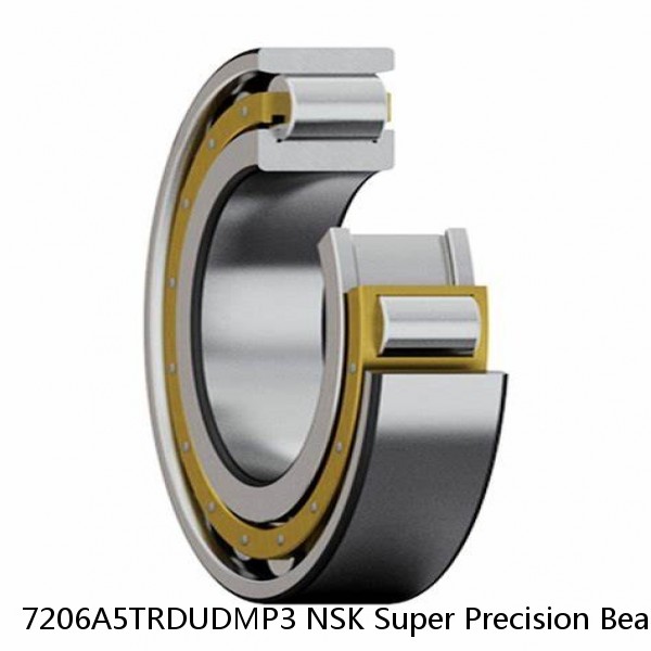 7206A5TRDUDMP3 NSK Super Precision Bearings