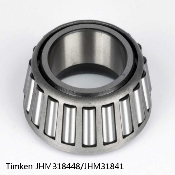 JHM318448/JHM31841 Timken Tapered Roller Bearings