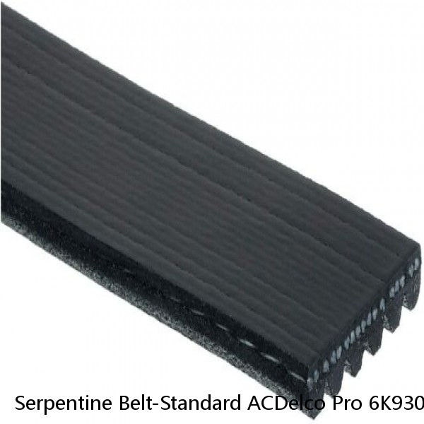 Serpentine Belt-Standard ACDelco Pro 6K930 - 12 Month 12,000 Mile Warranty